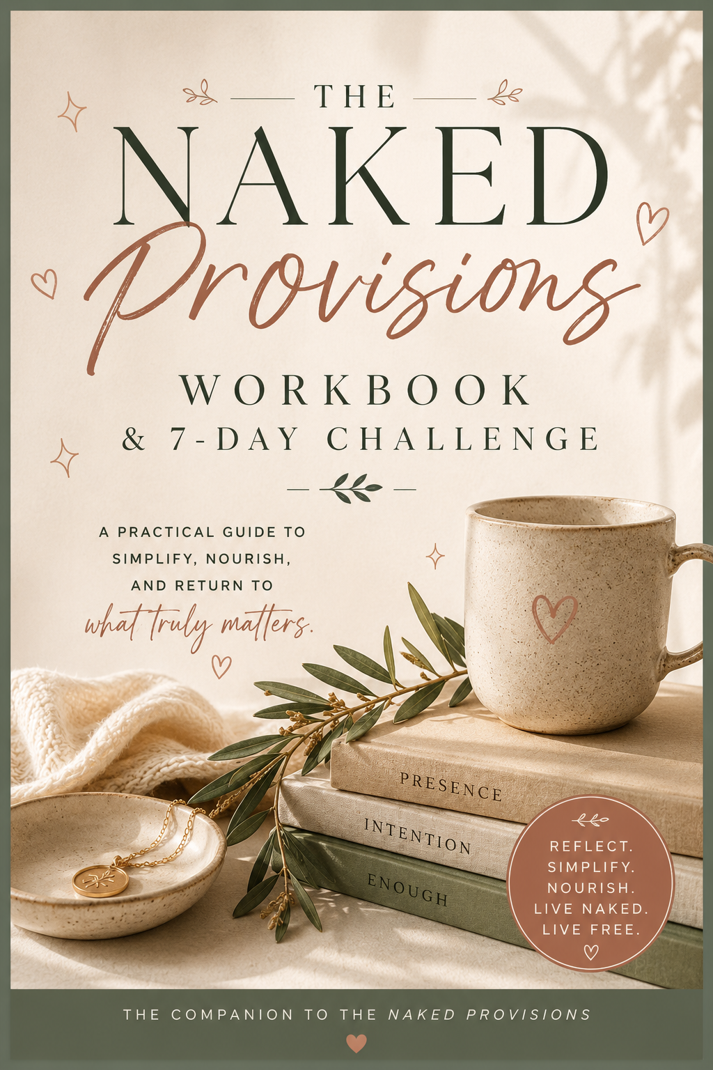 Naked Provisions: A Mid-Life Manifesto + Workbook and 7-Day Naked Challenge